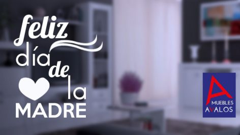 Dia de la Madre - Tienda de muebles